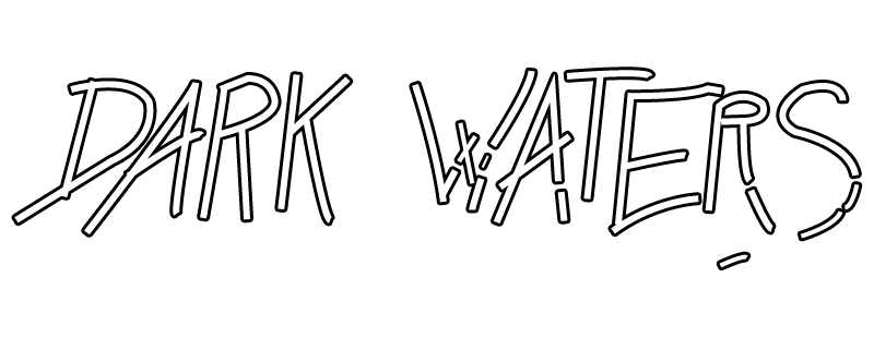 Dark Waters