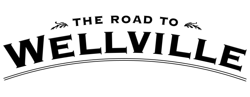 The Road to Wellville