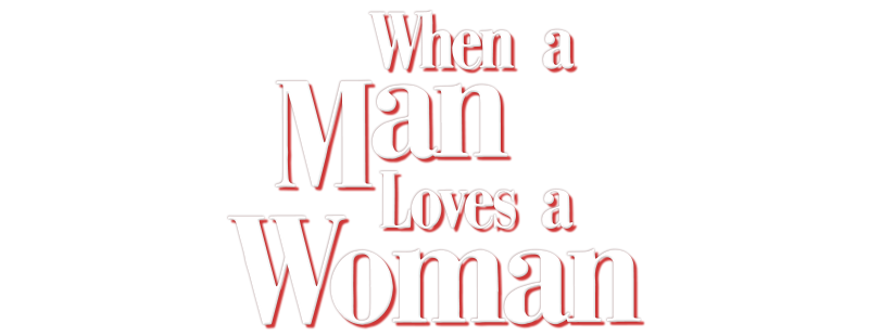 When a Man Loves a Woman