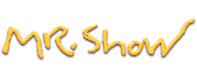 Mr. Show with Bob and David