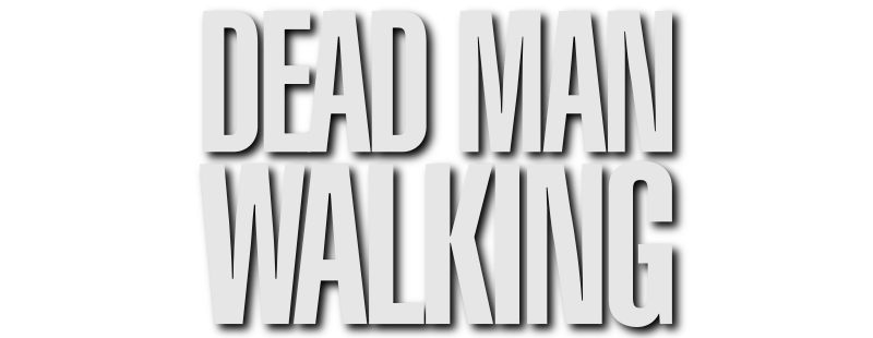 Dead Man Walking