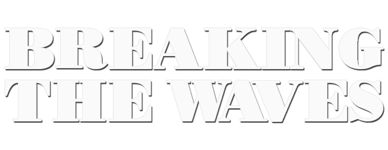 Breaking the Waves