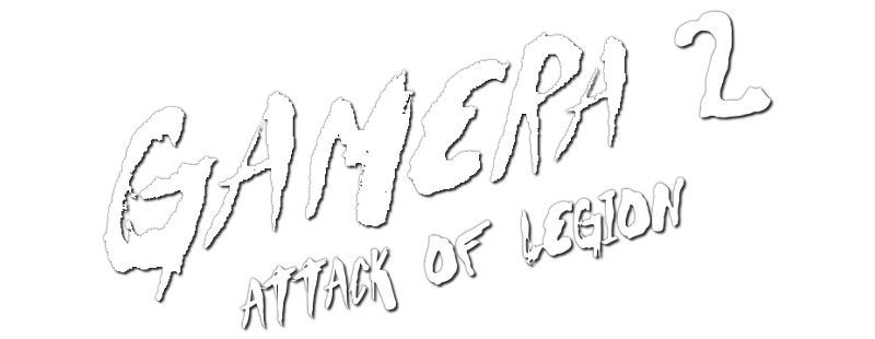 Gamera 2: Attack of the Legion
