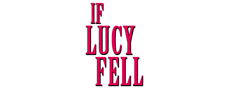 If Lucy Fell