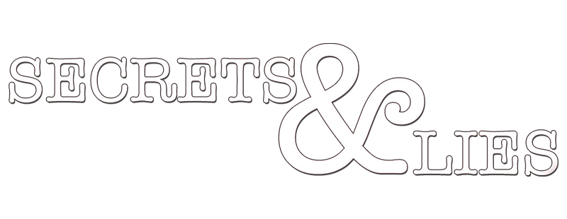 Secrets & Lies