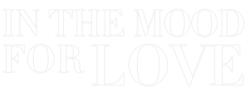 In the Mood for Love