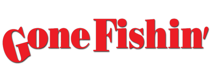 Gone Fishin'