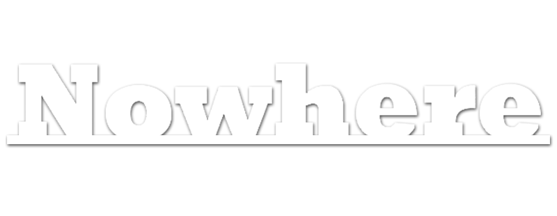 Nowhere