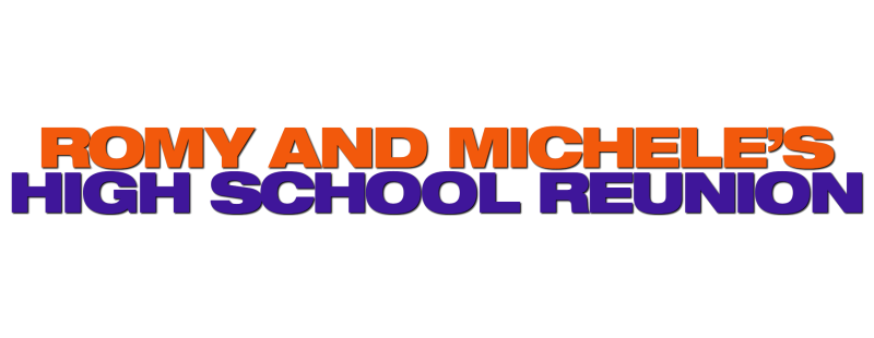 Romy and Michele's High School Reunion