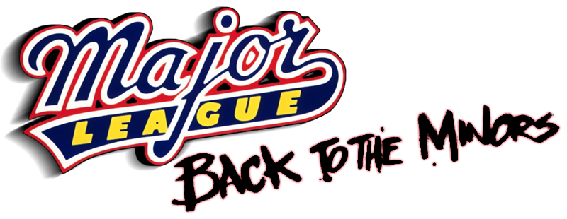 Major League: Back to the Minors