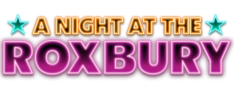 A Night at the Roxbury