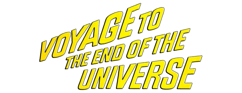 Voyage to the End of the Universe