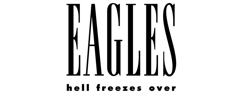 Eagles: Hell Freezes Over