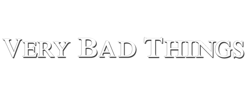 Very Bad Things