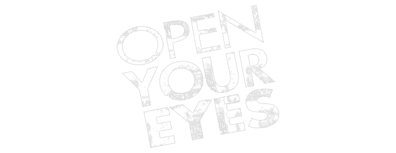 Open Your Eyes
