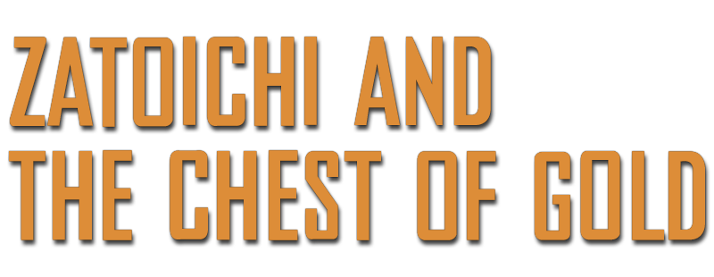 Zatoichi and the Chest of Gold