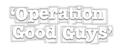 Operation Good Guys