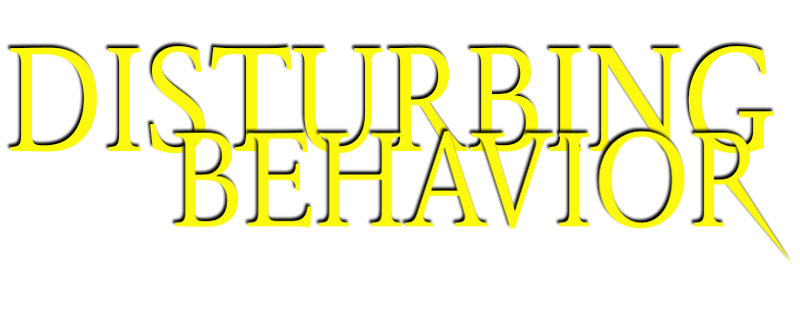Disturbing Behavior