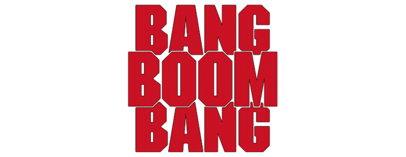 Bang Boom Bang - Ein todsicheres Ding