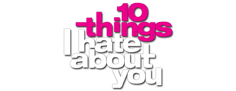 10 Things I Hate About You