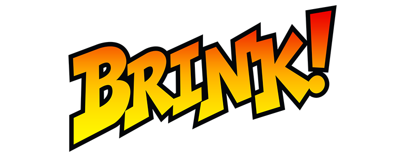 Brink!
