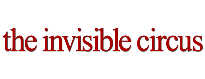 The Invisible Circus
