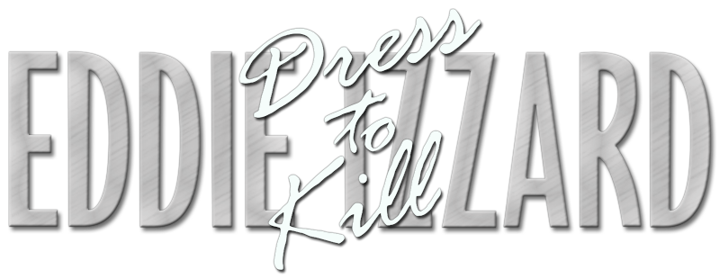 Eddie Izzard: Dress to Kill
