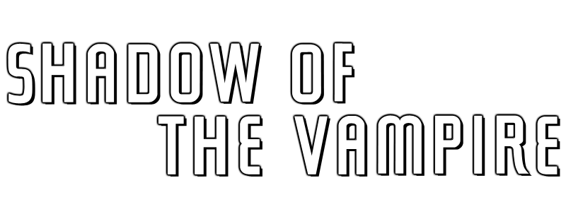 Shadow of the Vampire