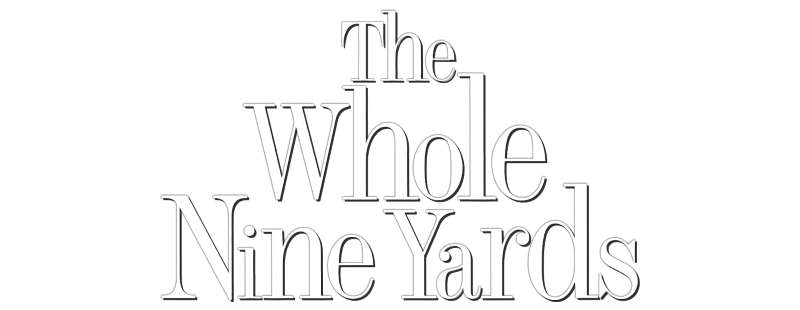 The Whole Nine Yards