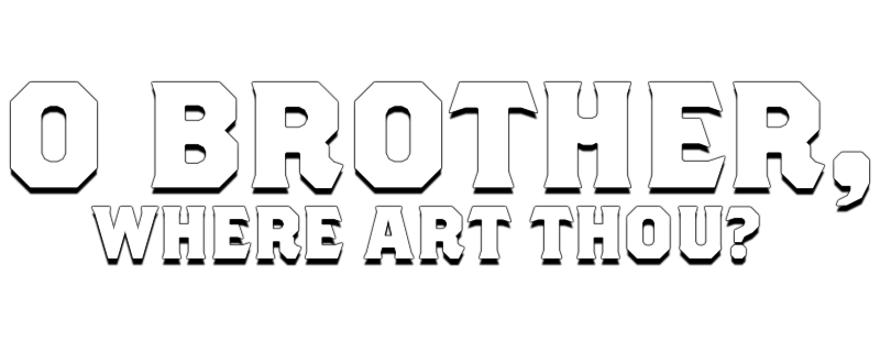 O Brother, Where Art Thou?