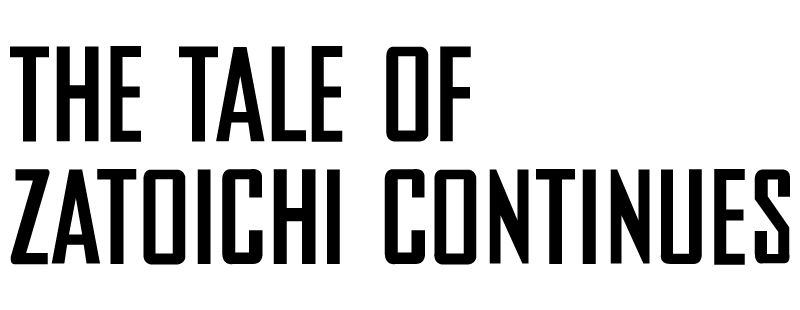 The Tale of Zatoichi Continues