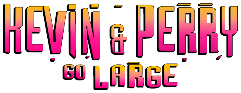 Kevin & Perry Go Large