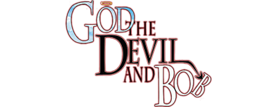 God, the Devil and Bob
