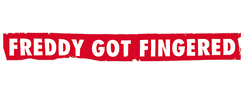 Freddy Got Fingered