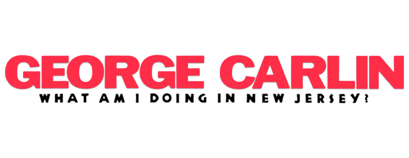 George Carlin: What Am I Doing in New Jersey?