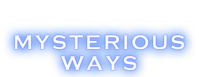 Mysterious Ways