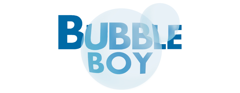 Bubble Boy