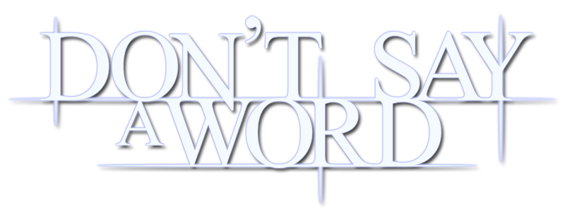 Don't Say a Word