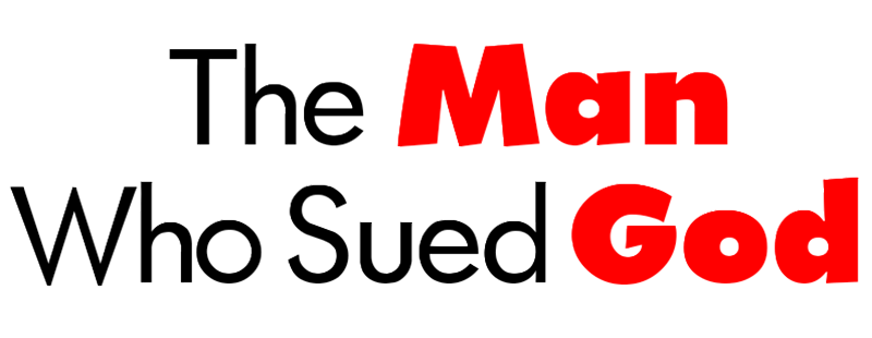 The Man Who Sued God