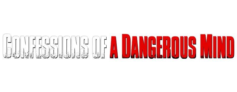 Confessions of a Dangerous Mind
