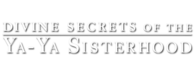 Divine Secrets of the Ya-Ya Sisterhood