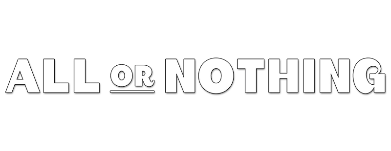 All or Nothing
