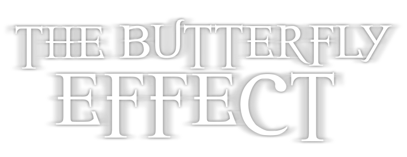 The Butterfly Effect