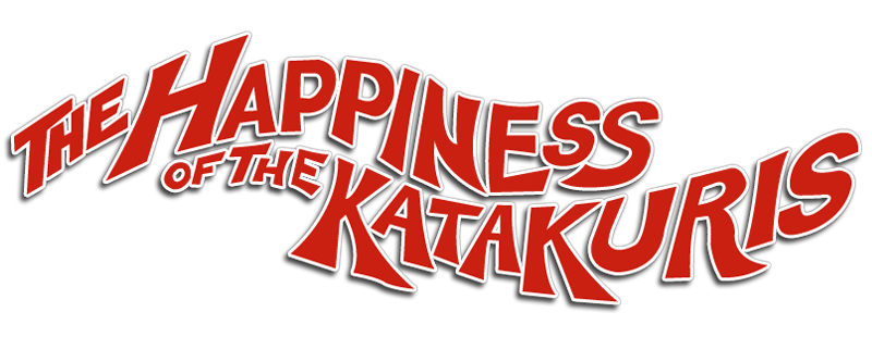 The Happiness of the Katakuris