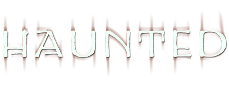 Haunted