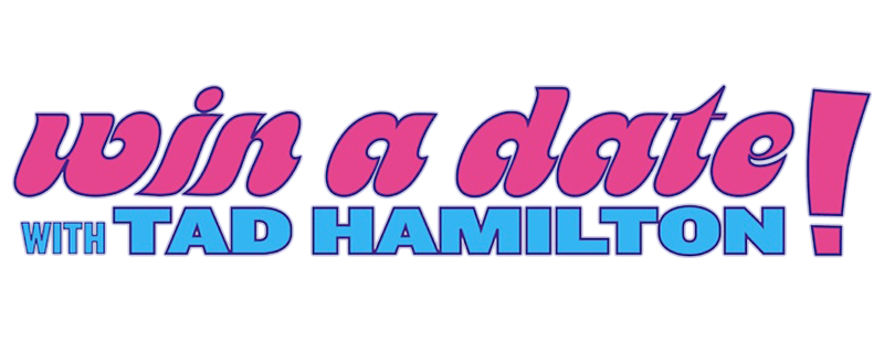 Win a Date with Tad Hamilton!