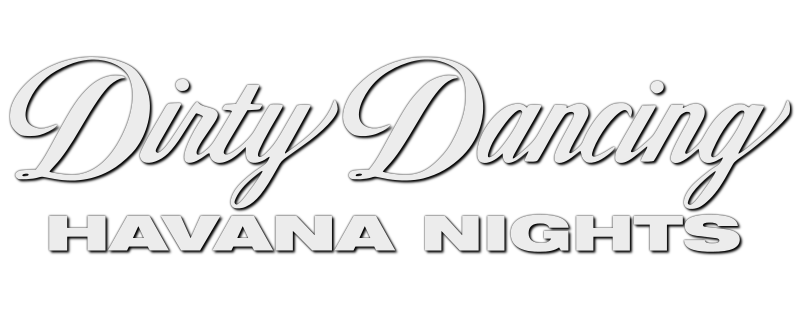 Dirty Dancing: Havana Nights