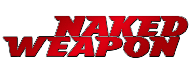 Naked Weapon