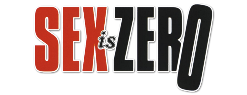 Sex Is Zero