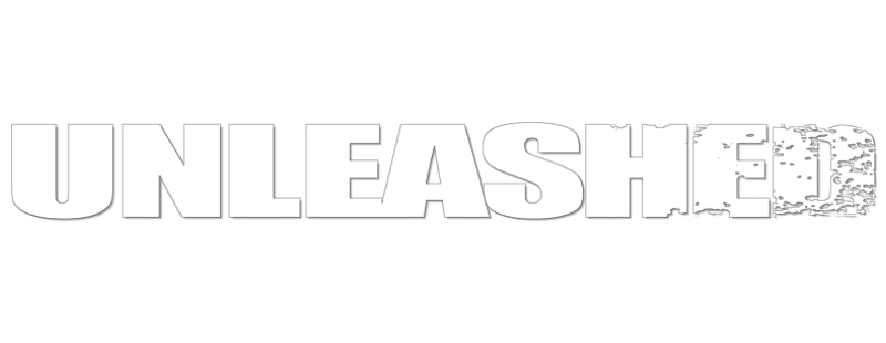 Unleashed